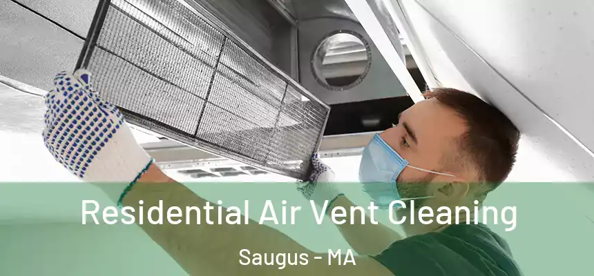  Residential Air Vent Cleaning Saugus - MA